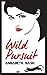Wild Pursuit (Rosetta Wild ...