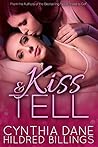 Kiss & Tell by Cynthia Dane