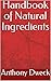 Handbook of Natural Ingredi...