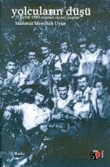 Yolcuların Düşü: 12 Eylül 1980 Sonrası Siyasi Yazılar