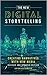 The New Digital Storytelling: Creating Narratives with New Media