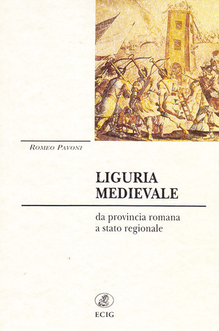 Liguria medievale. Da provincia romana a stato regionale (Paperback)