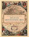 Atlas der erfunde...