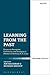 Learning from the Past: Essays on Reception, Catholicity, and Dialogue in Honour of Anthony N. S. Lane