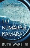 10 Numaralı Kamara by Ruth Ware