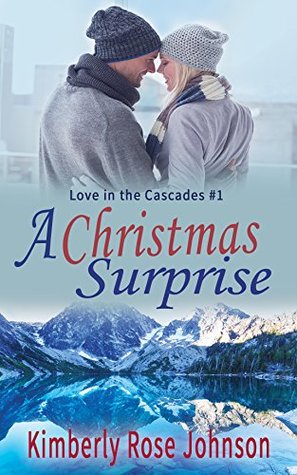 A Christmas Surprise (Love in the Cascades #1)