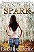 Shadow and Spark (Whitewood Journals Volume Two)
