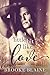 A Little Bit like Love by Brooke Blaine