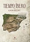 TIEMPO IBERO by ALFREDO LOPEZ LOPEZ