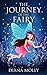 The Journey of the Fairy (Book of Fairy)