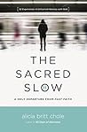 The Sacred Slow: ...