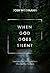 When God Goes Silent by Josh Weidmann