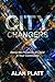 City Changers by Alan Platt