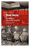 Anarquia pela educação (Portuguese Edition) Anarquia pela educação (Portuguese Edition)