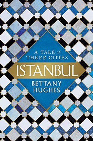 Istanbul: A Tale of Three Cities