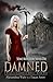 Damned by Alexandrea Weis Damned by Alexandrea Weis
