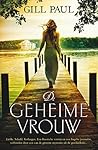 De geheime vrouw by Gill Paul