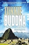 Junkie Buddha: A ...