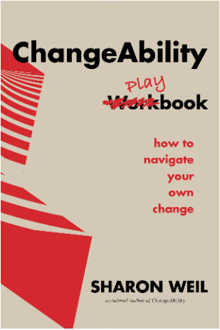 Changeability Playbook: How to Navigate Your Own Change