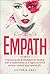 Empath: Practical Guide & Strategies for Dealing with a Relationships as a Highly Sensitive Person: Control Your Special Gift (Empaths' Guide Book 1)