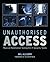 Unauthorised Access: Physical Penetration Testing for IT Security Teams