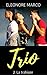 Trio 2 : La trahison (French Edition)