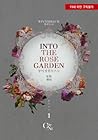 인투 더 로즈가든 (Into the Rose Garden #1-8)