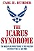 The Icarus Syndrome: The Role of Air Power Theory in the Evolution and Fate of the U.S. Air Force