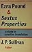 Ezra Pound and Sextus Propertius by J.P. Sullivan