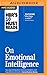HBR Guide to Emotional Intelligence (Hbr's 10 Must Reads)