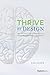 Thrive By Design: The Neuro...
