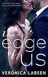 The Edge of Us by Veronica Larsen