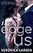 The Edge of Us