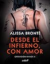 Desde el infierno, con amor by Alissa Brontë