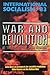 War and revolution at the end of the 20th Century by John Rees