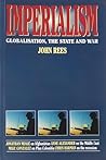Imperialism: globalisation, the state and war (International Socialism, #93)