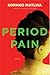 Period Pain by Kopano Matlwa