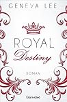 Royal Destiny by Geneva Lee