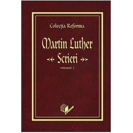Scrieri, volumul 1 (Colecția Reforma)