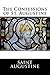 The Confessions of St. Augustine by Augustine of Hippo