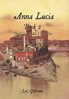 Anna Lucia (The Casa Bella Chronicles #2) Anna Lucia (The Casa Bella Chronicles #2)
