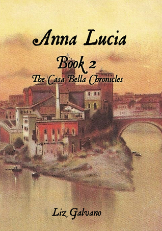 Anna Lucia (The Casa Bella Chronicles #2)