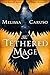 The Tethered Mage (Swords and Fire, #1)