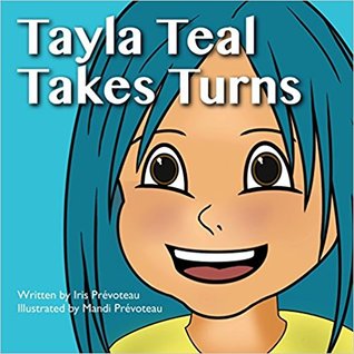 Tayla Teal Takes Turns (Rainbow Friends Book 1)