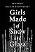 Girls Made of Snow and Glass