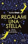 Regalami una stella by Katie Khan
