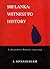 Sri Lanka, Witness to History: A Journalists Memoirs, 1930-2004