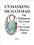 Unmasking Muhammad - The Ma...