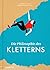 Die Philosophie des Kletterns