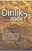 Dirilik nədir?